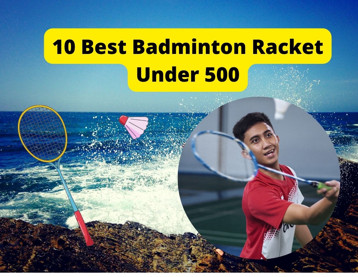 Best Badminton Racket Under 500