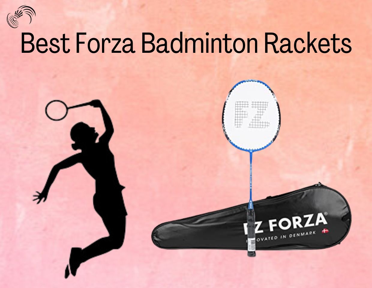 Best Forza Badminton Rackets