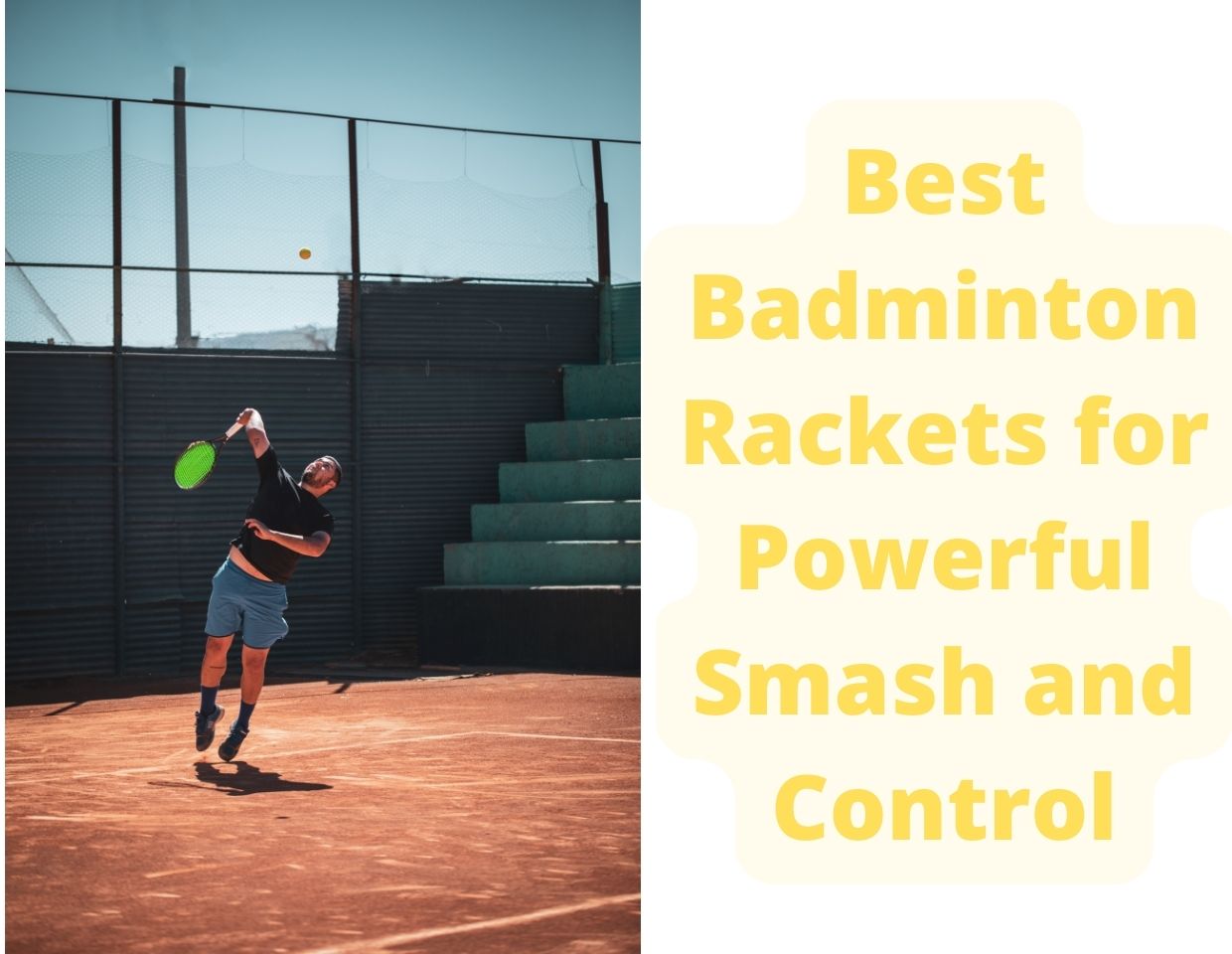 Best Badminton Rackets for Powerful Smash and Control