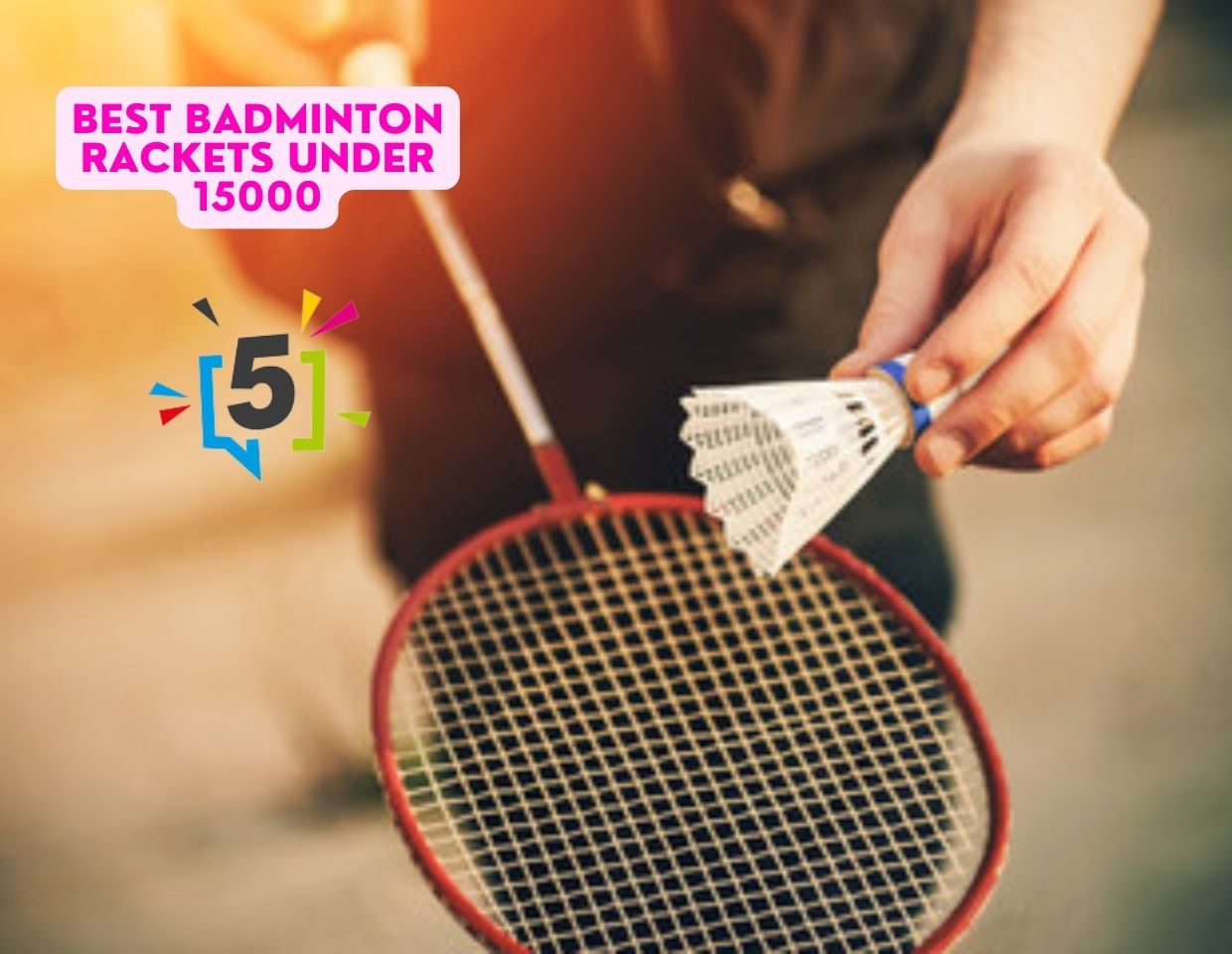Best Badminton Rackets under 15000