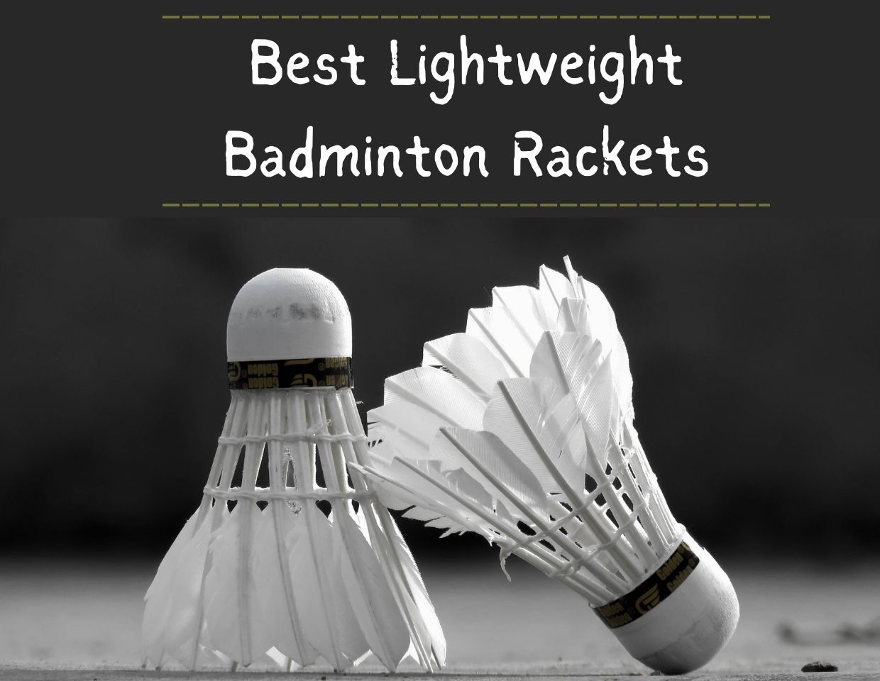 Best-Lightweight-Badminton-Rackets