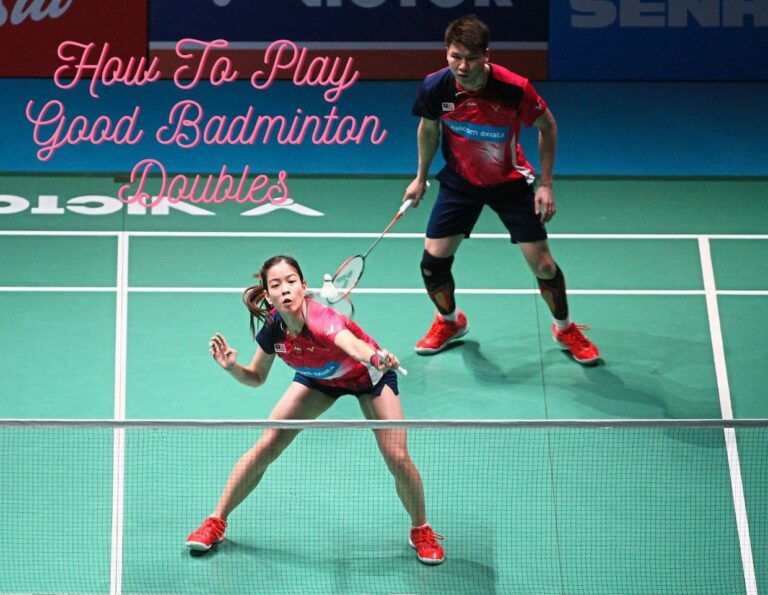 How To Play Good Badminton Doubles?
