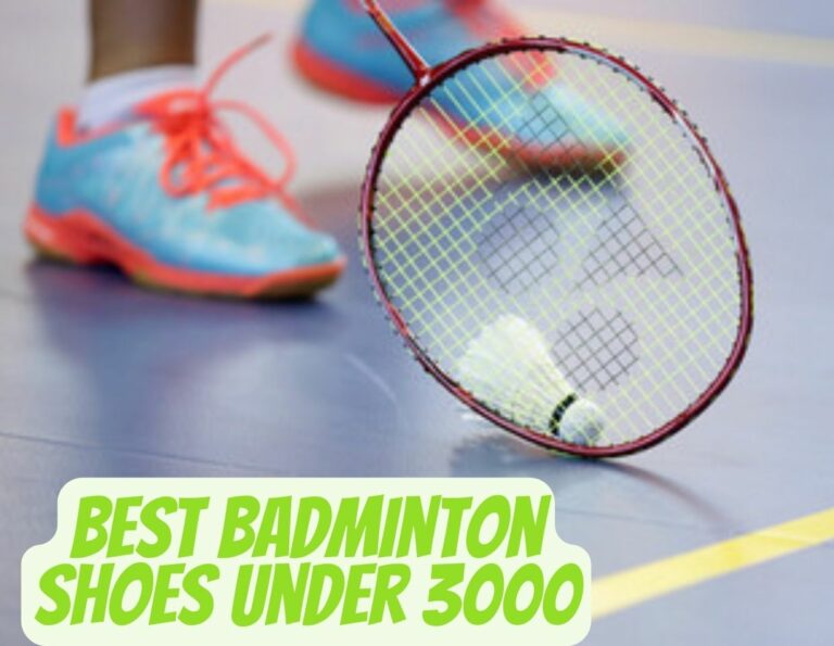 Best Badminton Shoes Under 3000 |Reviews |Buying Guide