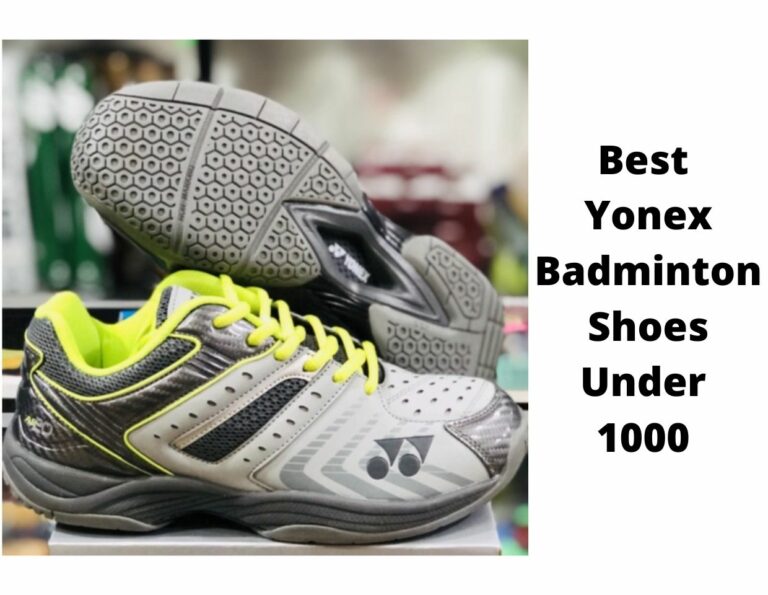 Best Yonex Badminton Shoes Under 1000 |Reviews |Buying Guide