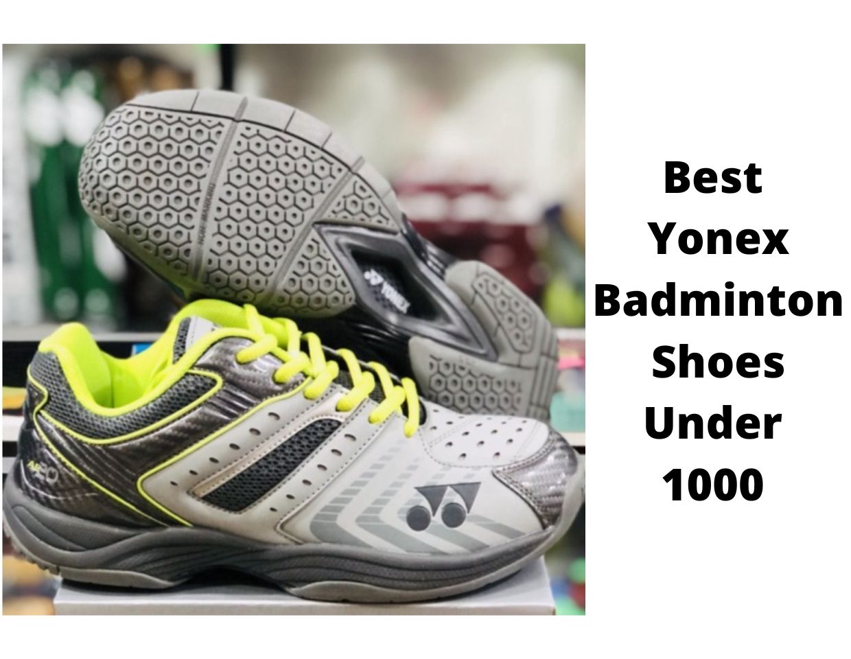 Best Yonex Badminton Shoes Under 1000