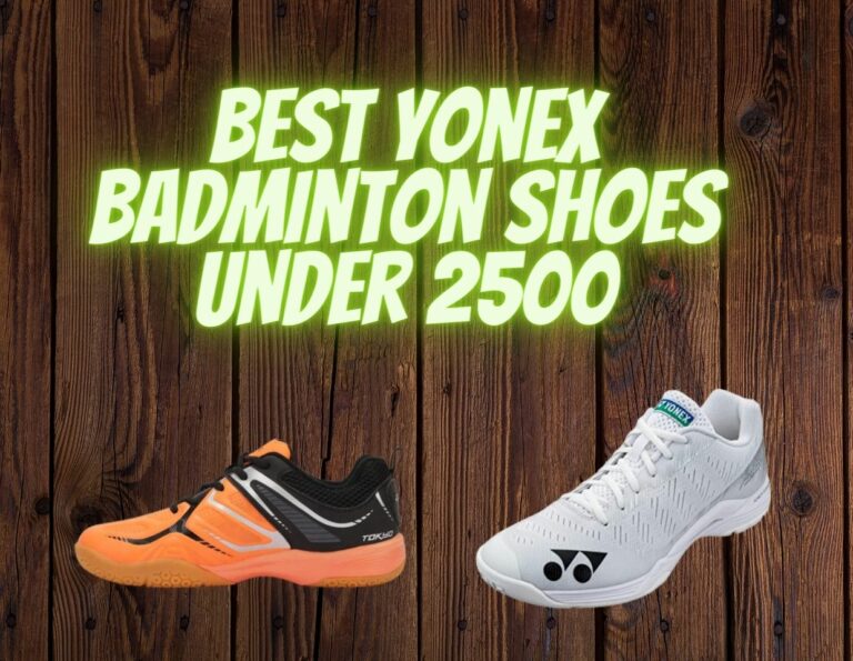 Best Yonex Badminton Shoes Under 2500