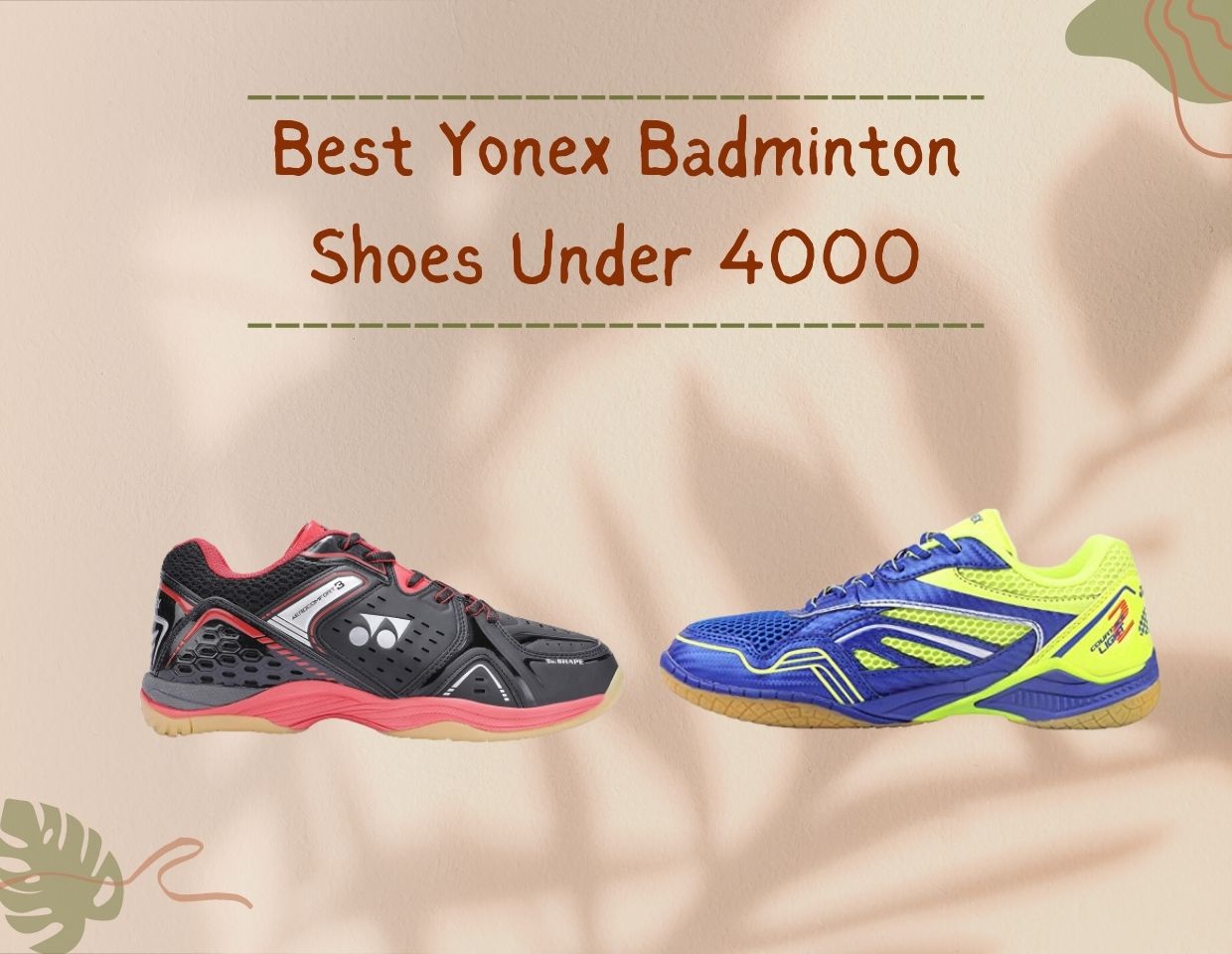 Best Yonex Badminton Shoes Under 4000 Reviews