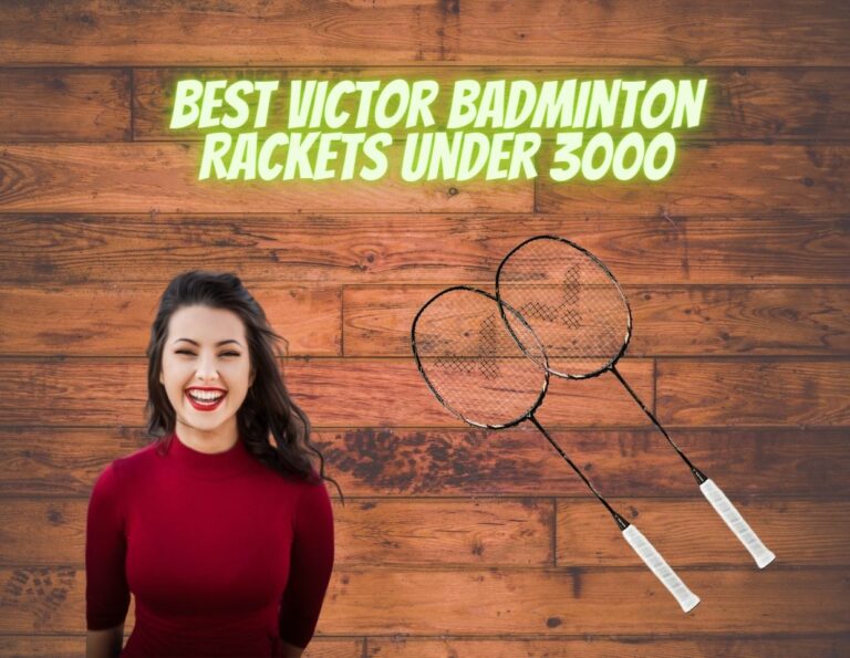 Best Victor Badminton Rackets Under 3000 Reviews