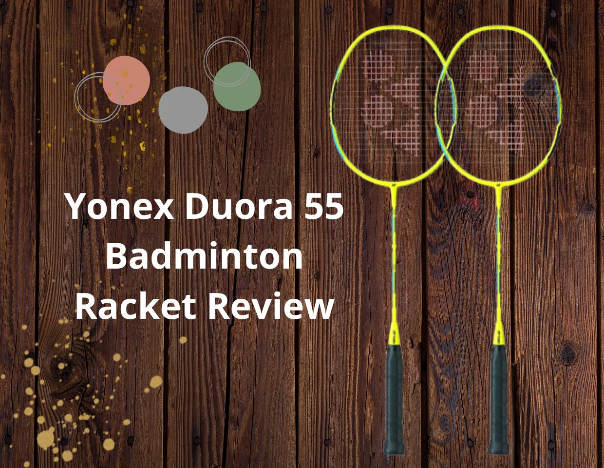 Yonex Duora 55 Badminton Racket Review